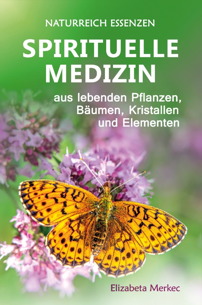 Bild 1 von Spirituelle Medizin aus lebenden Pflanzen, Bäumen, Kristallen und Elementen - Buch